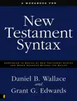 A Workbook for New Testament Syntax synopsis, comments