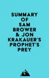 Summary of Sam Brower & Jon Krakauer's Prophet's Prey sinopsis y comentarios