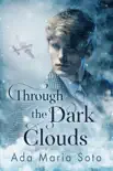 Through the Dark Clouds synopsis, comments