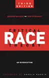 Critical Race Theory (Third Edition) e-book