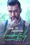 How To Propose Accidentally (Complete Series) sinopsis y comentarios