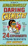 The Book of Ingeniously Daring Chemistry synopsis, comments