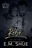 His Rebel synopsis, comments