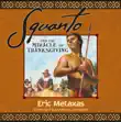Squanto and the Miracle of Thanksgiving sinopsis y comentarios