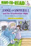 Annie and Snowball and the Grandmother Night synopsis, comments