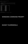 Windows Command Prompt book summary, reviews and downlod