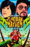 Floridian Mayhem synopsis, comments