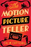 The Motion Picture Teller synopsis, comments
