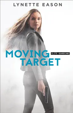 moving target (elite guardians book #3) book cover image