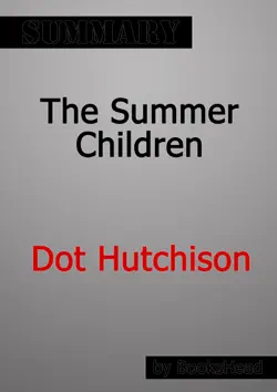 the summer children by dot hutchison summary book cover image