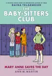 Mary Anne Saves the Day: A Graphic Novel (The Baby-Sitters Club #3) sinopsis y comentarios