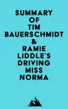 Summary of Tim Bauerschmidt & Ramie Liddle's Driving Miss Norma sinopsis y comentarios