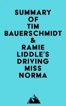 summary of tim bauerschmidt & ramie liddle's driving miss norma imagen de la portada del libro
