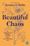 Beautiful Chaos synopsis, comments