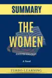 The Women: A Novel by Kristin Hannah Summary sinopsis y comentarios