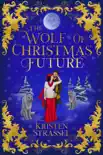 The Wolf of Christmas Future synopsis, comments