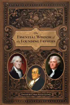 the essential wisdom of the founding fathers book cover image