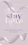 Stay Here - New England School of Ballet synopsis, comments