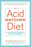 The Acid Watcher Diet synopsis, comments