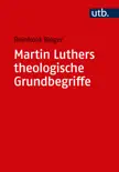 Martin Luthers theologische Grundbegriffe sinopsis y comentarios
