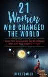 21 Women Who Changed the World synopsis, comments