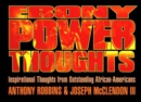 Ebony Power Thoughts book summary, reviews and downlod