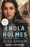 Enola Holmes and the Black Barouche synopsis, comments