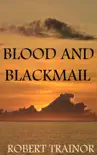 Blood and Blackmail synopsis, comments