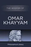 The Wisdom of Omar Khayyam synopsis, comments