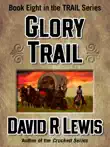 Glory Trail synopsis, comments