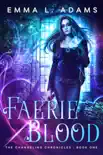 Faerie Blood synopsis, comments