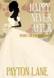 Happy Never After synopsis, comments