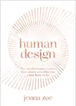 Human Design synopsis, comments