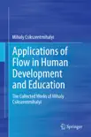 Applications of Flow in Human Development and Education synopsis, comments
