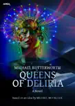 QUEENS OF DELIRIA synopsis, comments