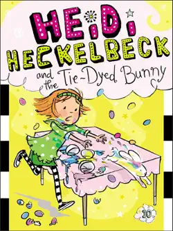 heidi heckelbeck and the tie-dyed bunny book cover image