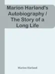 Marion Harland's Autobiography / The Story of a Long Life sinopsis y comentarios