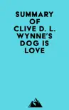 Summary of Clive D. L. Wynne's Dog Is Love sinopsis y comentarios