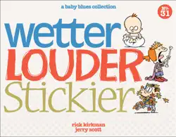 wetter, louder, stickier book cover image