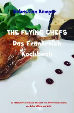 the flying chefs das frankreich kochbuch book cover image