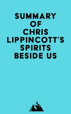 summary of chris lippincott's spirits beside us imagen de la portada del libro