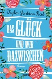 Das Glück und wir dazwischen book summary, reviews and downlod