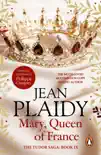 Mary, Queen of France sinopsis y comentarios