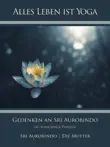 Gedenken an Sri Aurobindo (3) sinopsis y comentarios
