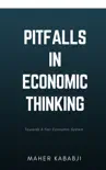 Pitfalls in Economic Thinking synopsis, comments