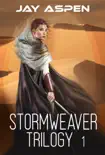 Stormweaver Trilogy 1 synopsis, comments