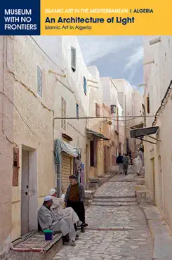 an architecture of light. islamic art in algeria. imagen de la portada del libro