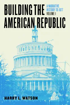 building the american republic, volume 1 book cover image
