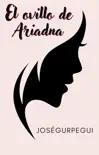 El Ovillo De Ariadna sinopsis y comentarios