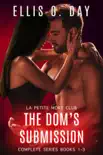 The Dom's Submission Series (Parts 1-3) e-book